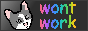 Won't Work!